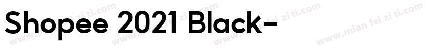 Shopee 2021 Black字体转换
